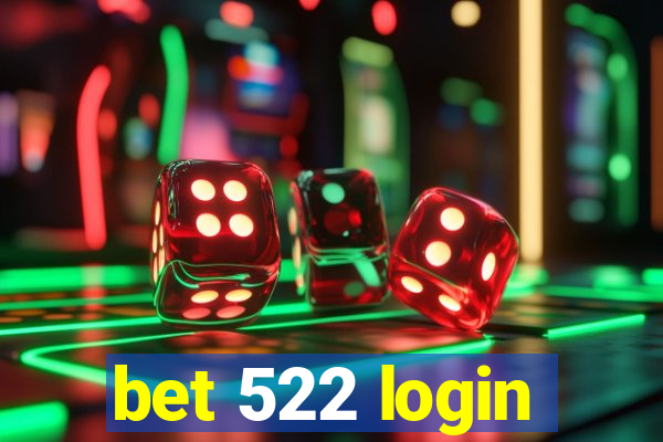 bet 522 login